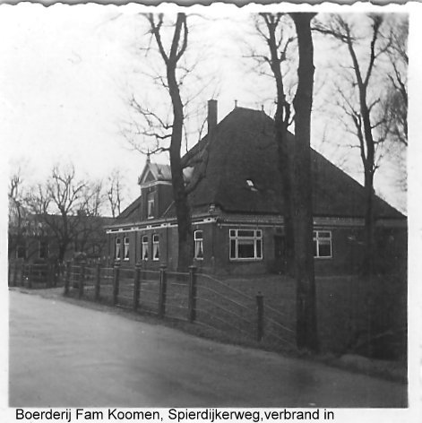 Boerderij Fam Koomen, Spierdijkerweg, verbrand